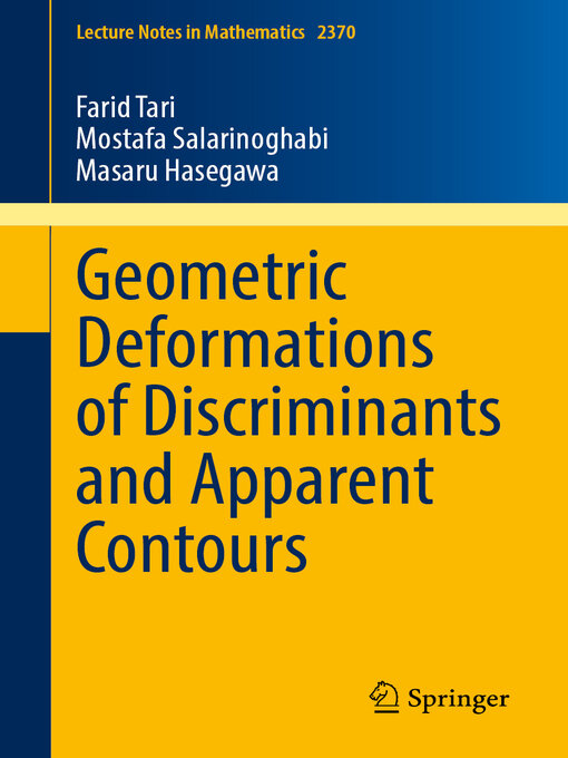 Title details for Geometric Deformations of Discriminants and Apparent Contours by Farid Tari - Available